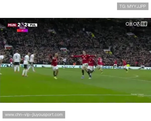 曼联3比2逆转富勒姆,谢什科补时第4分钟贡献侧身凌空抽射绝杀